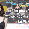 Khám phá về công thức xóc dĩa online tại VN6