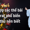 Tổng hợp các thế bài baccarat phổ biến cược thủ nên biết